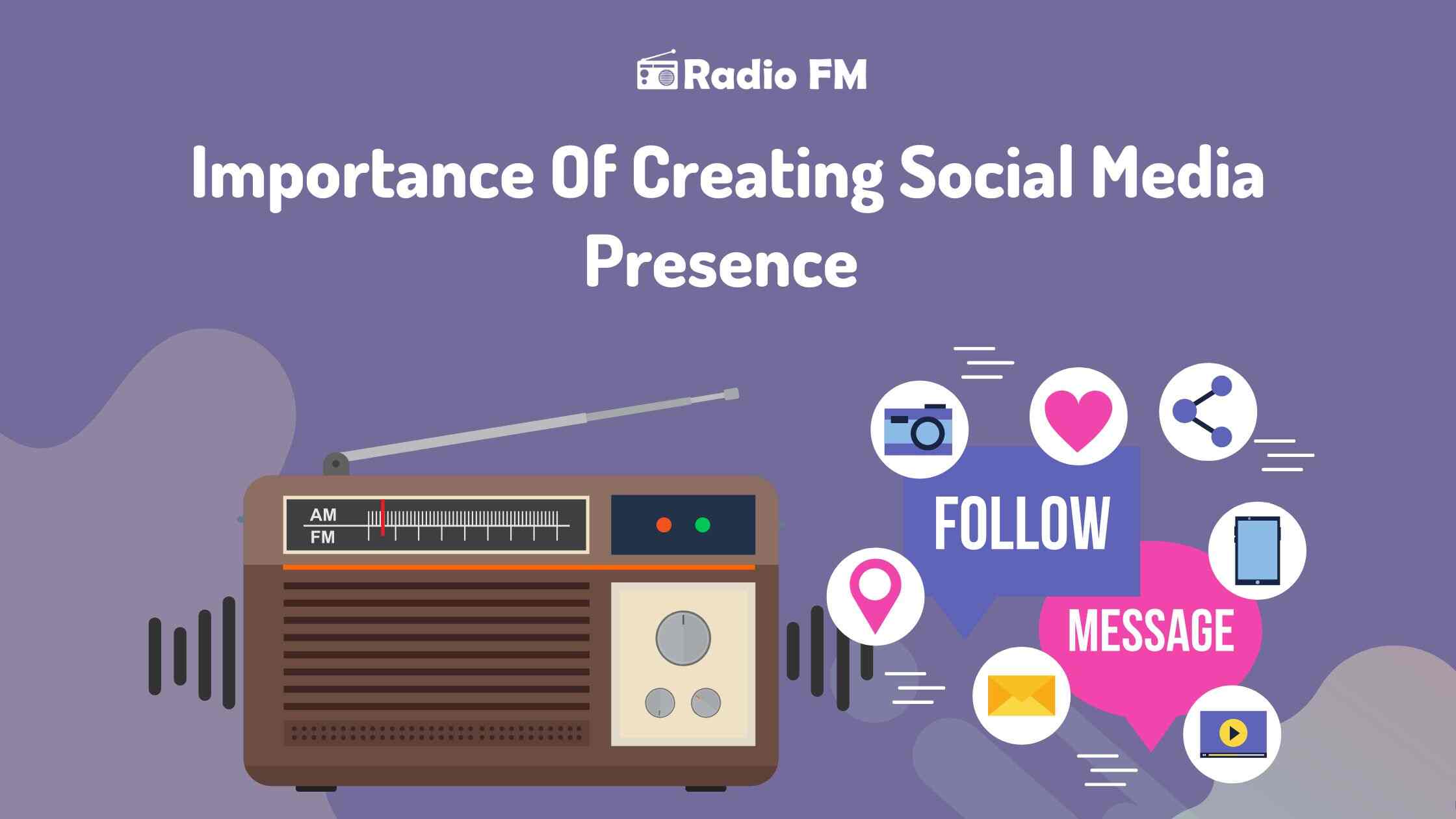 Why Is Creating a Social Media Presence Important for Your Radio Station?